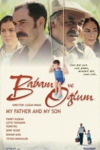 Мой отец и мой сын (Все серии, 2005)