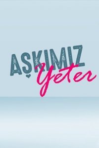 Нашей любви достаточно (Все серии, 2023)