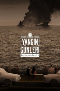 Огненные дни: Независимость (Все серии, 2023)
